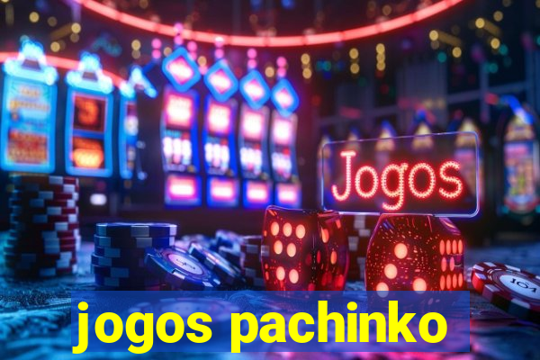 jogos pachinko